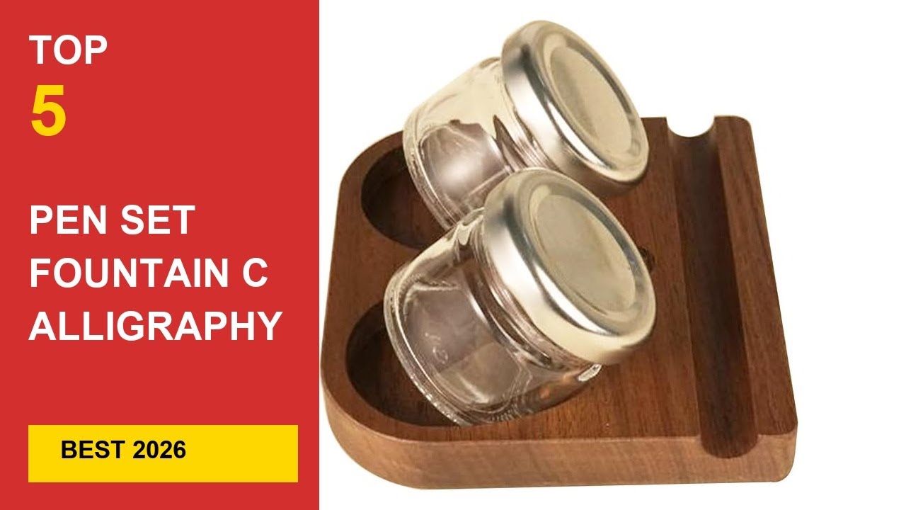 Best Pen Set Fountain Calligraphy in 2026 - Expert Reviews in 2026