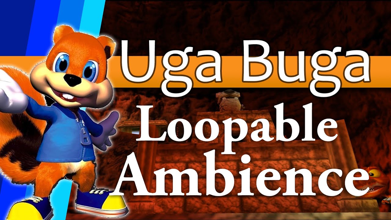 Uga Buga - Conker's Bad Fur Day Ambience
