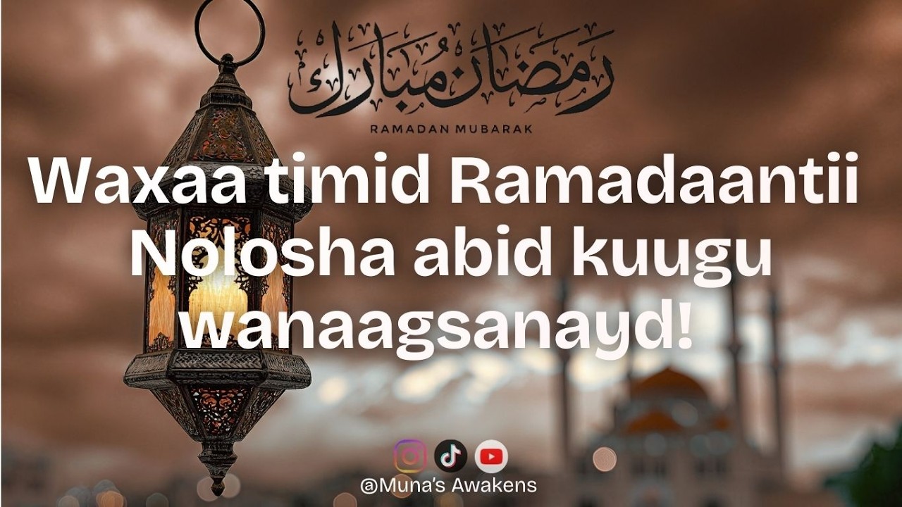 Sirta ku noolaanshaha Ramadaantii kuugu wanaagsanayd noloshaada. | Muna’s Awakens 🌙🤍