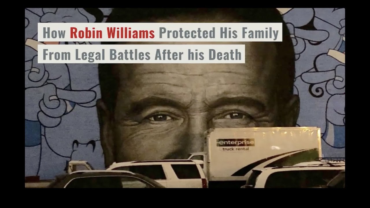 E62 How Robin Williams Protected His Family from Legal Battles After his Death
