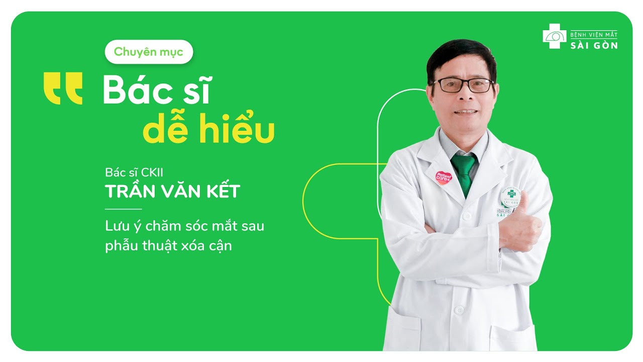 LƯU Ý CHĂM SÓC MẮT SAU PHẪU THUẬT XÓA CẬN | Chuyên mục Bác sĩ dễ hiểu - Khi Bớt Là Thêm