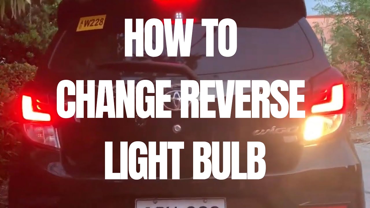 How to Change Back/Reverse Light Bulb - Toyota Wigo, Ayla, Agya, Perodua Axia