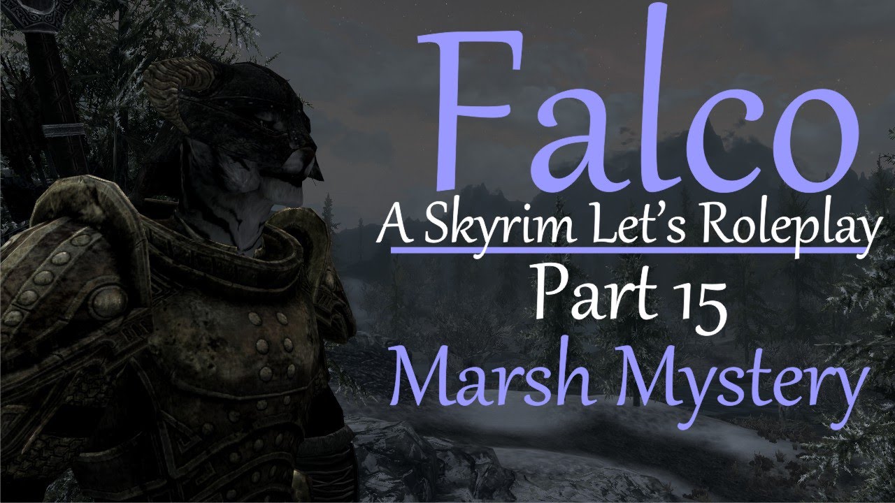 Falco - A Morthal Mystery - Skyrim Let's Roleplay - Part 15