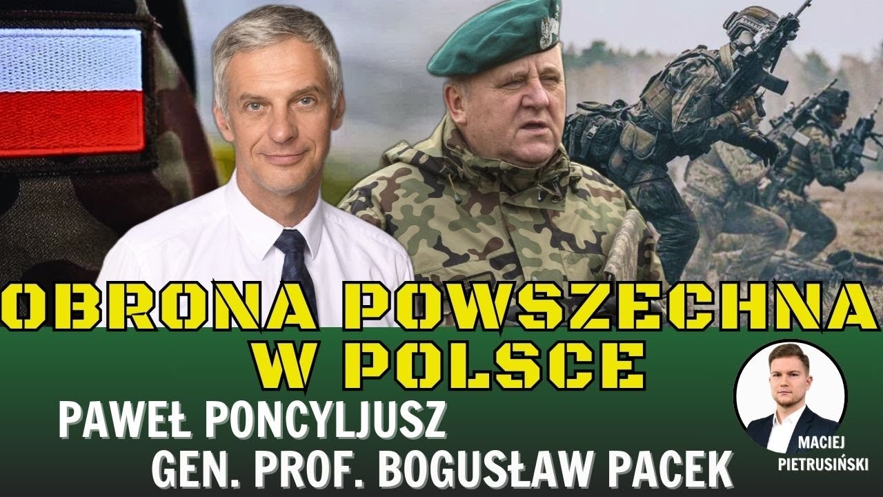 Obrona powszechna Polski A.D. 2023 - Paweł Poncyljusz, gen. Bogusław Pacek