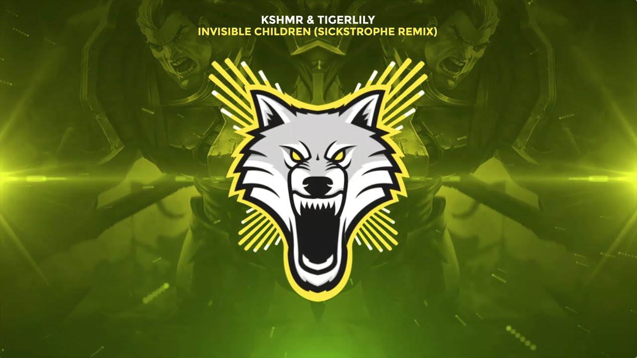 KSHMR & Tigerlily - Invisible Children (SickStrophe Remix)