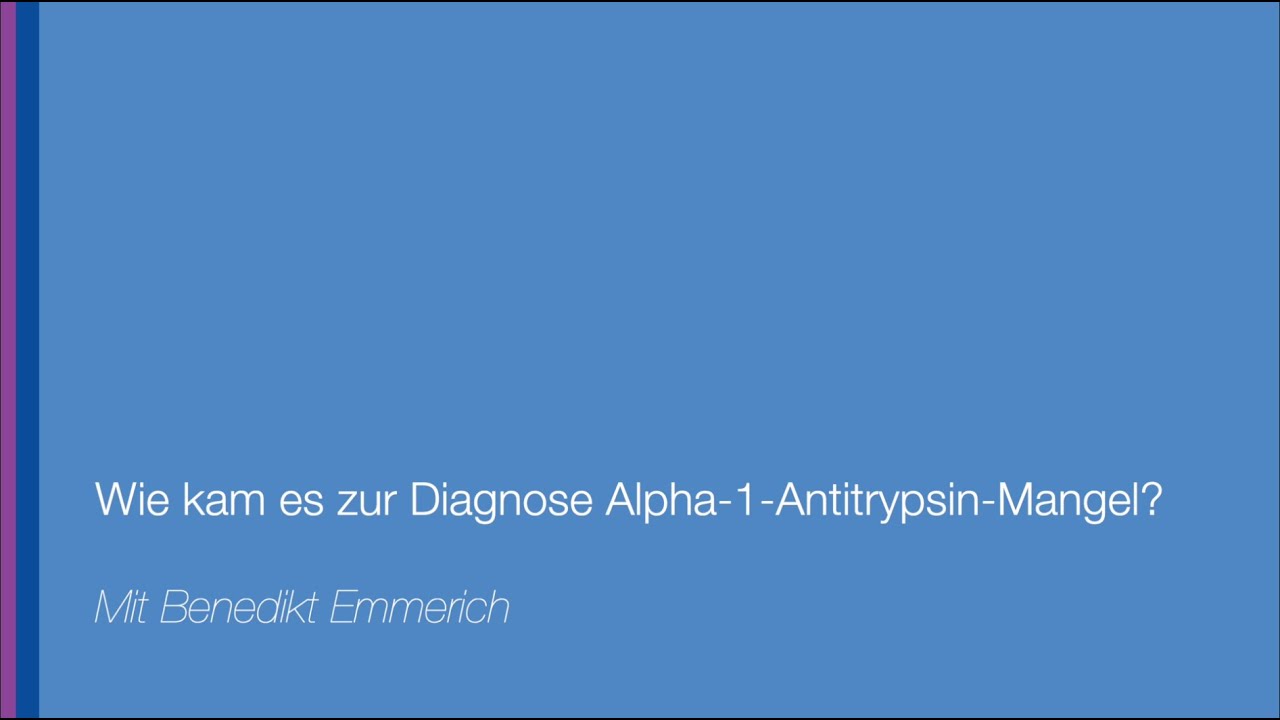 Was bedeutet die Diagnose Alpha-1-Antitrypsin-Mangel?