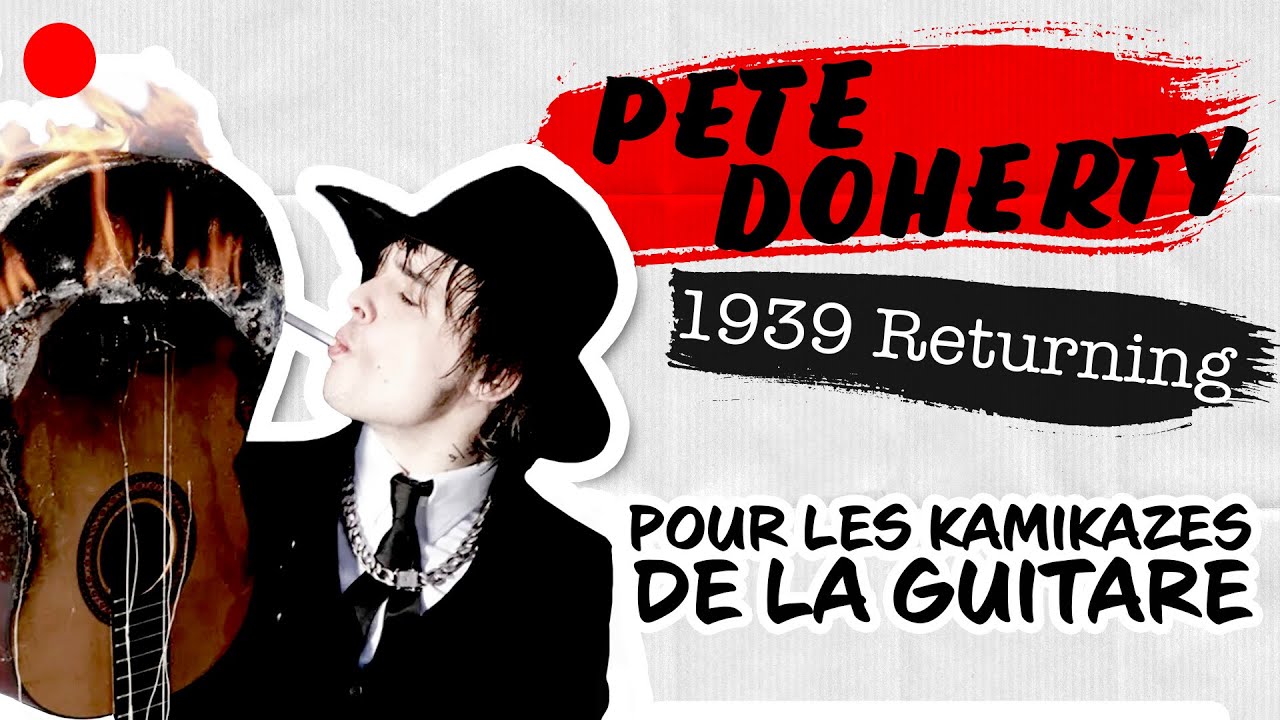 🔴 Pete Doherty | 1939 Returning | Tuto guitare 🔥🔥🔥