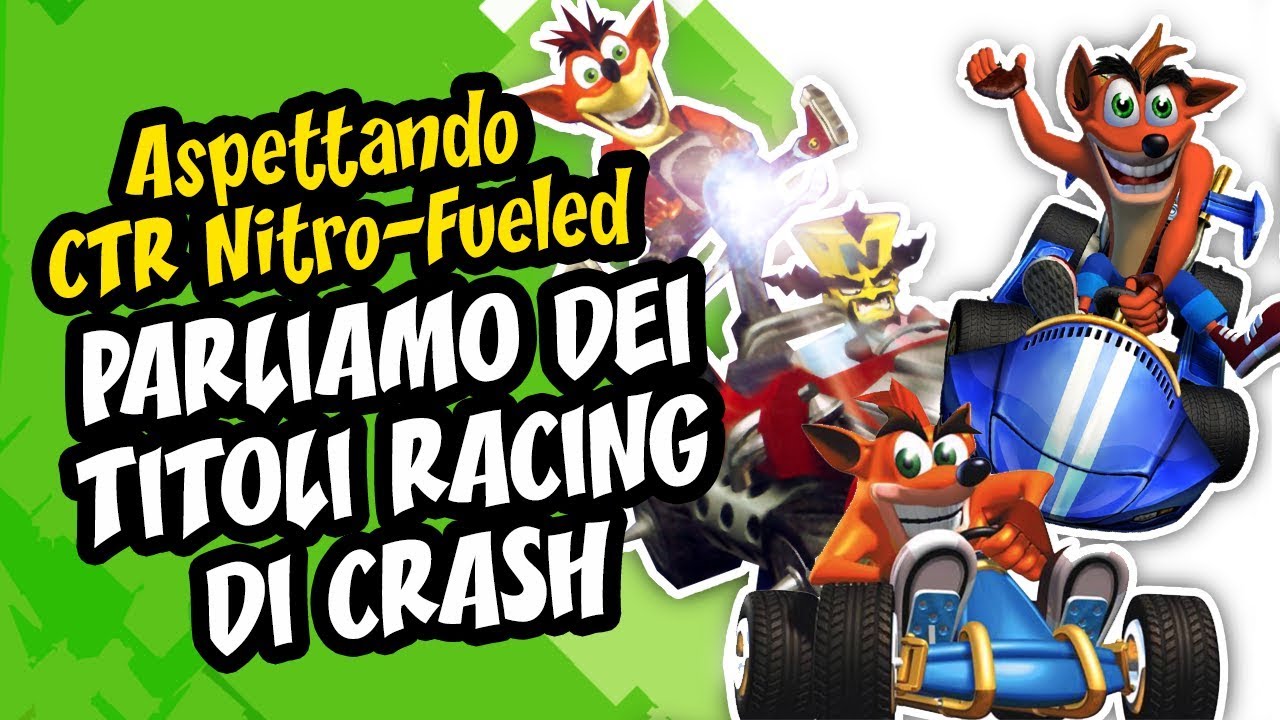 Parliamo dei Racing di Crash in attesa di CTR Nitro-Fueled