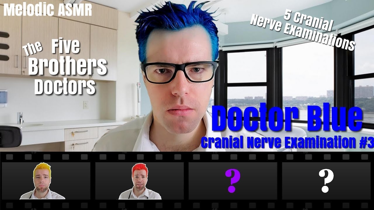 The Five Brothers Doctors ASMR Cranial Nerve Exam 3 - Doctor Blue