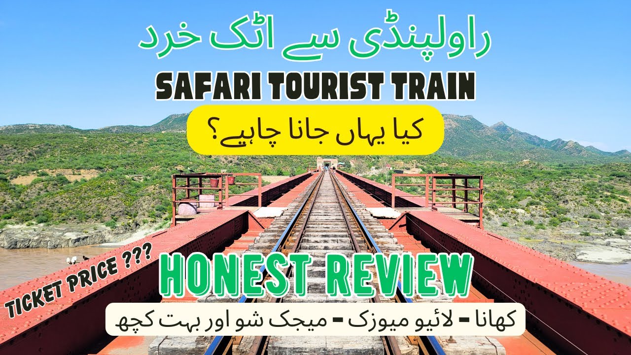 Safari Tourist Train - Rawalpindi to Attock Khurd | Honest Review & Exciting Sightseeing ! 4K