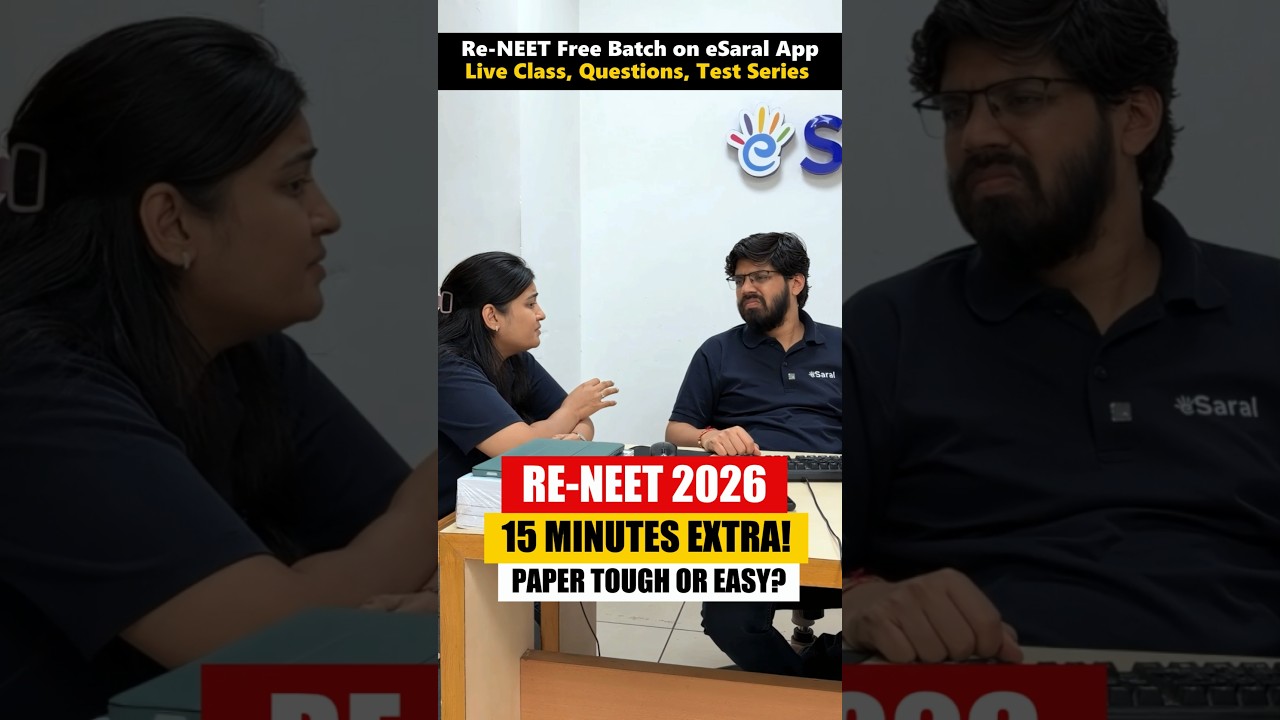 RE-NEET 2026 Exam Tough aayega kya because of extra Time? #shorts #esaral #neet #neet2026 #nta #yt