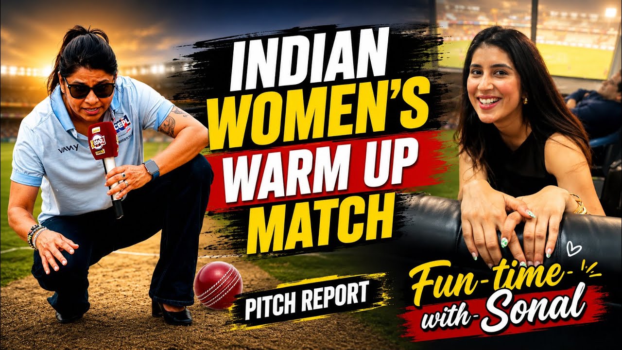 Commentary for Indian women&rsquo;s warm up match