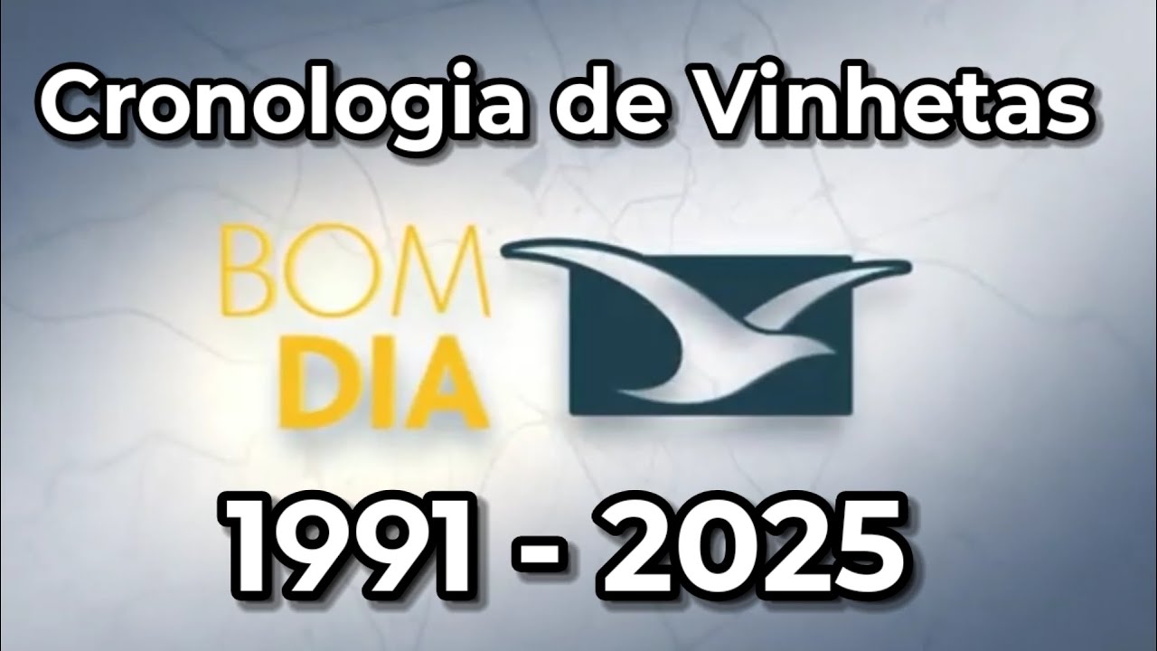 Cronologia de Vinhetas do Bom Dia Mirante (1991-2025)