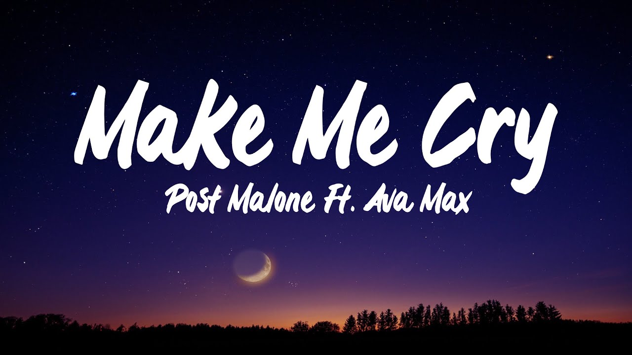 Post Malone   Make Me Cry ft  Ava Max (lyrics)