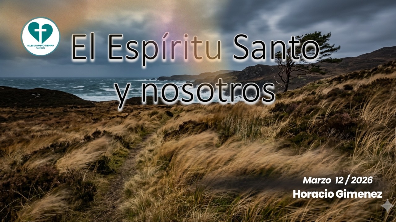 El espíritu Santo y Nosotros 12/03/2026