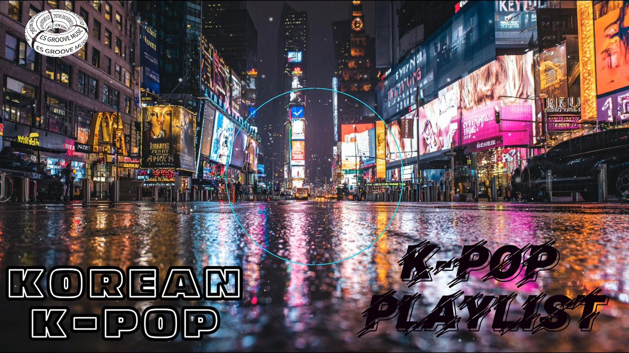 【K-POP】最強韓流K-POP播放清單Midnight Seoul Vibes｜Dark & Catchy Korean Pop Playlist｜No Ads 4K