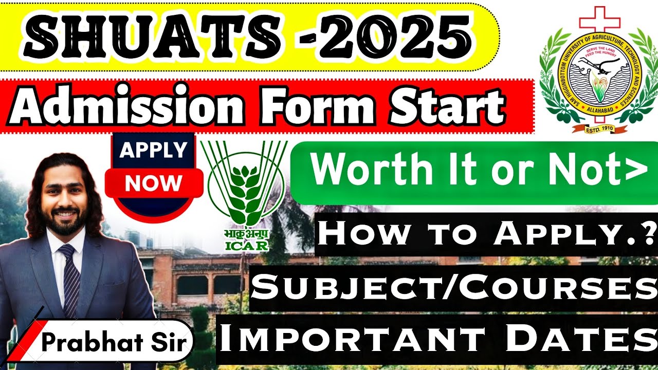SHUATS 2025 Admission Process | SHUATS 2025 Admission Full A2Z Details | SHUATS Naini Allahabad