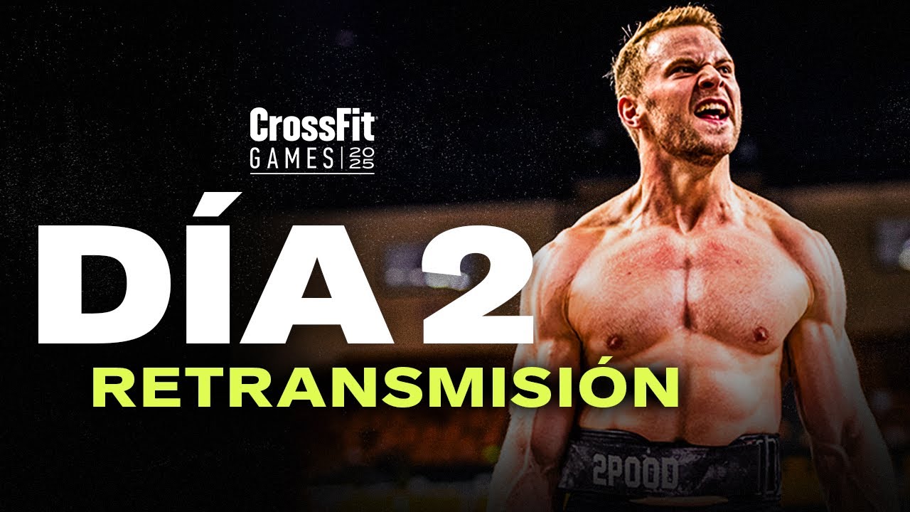 CROSSFIT GAMES 2025, DÍA 2