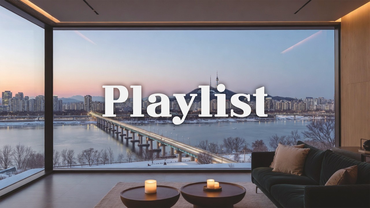 Cafe Playlist 🎧 한강이 내려다 보이는 카페에서 듣는 팝송 플레이리스트 ☕ 카페에서 듣기 좋은 노래 🎶 카페 음악