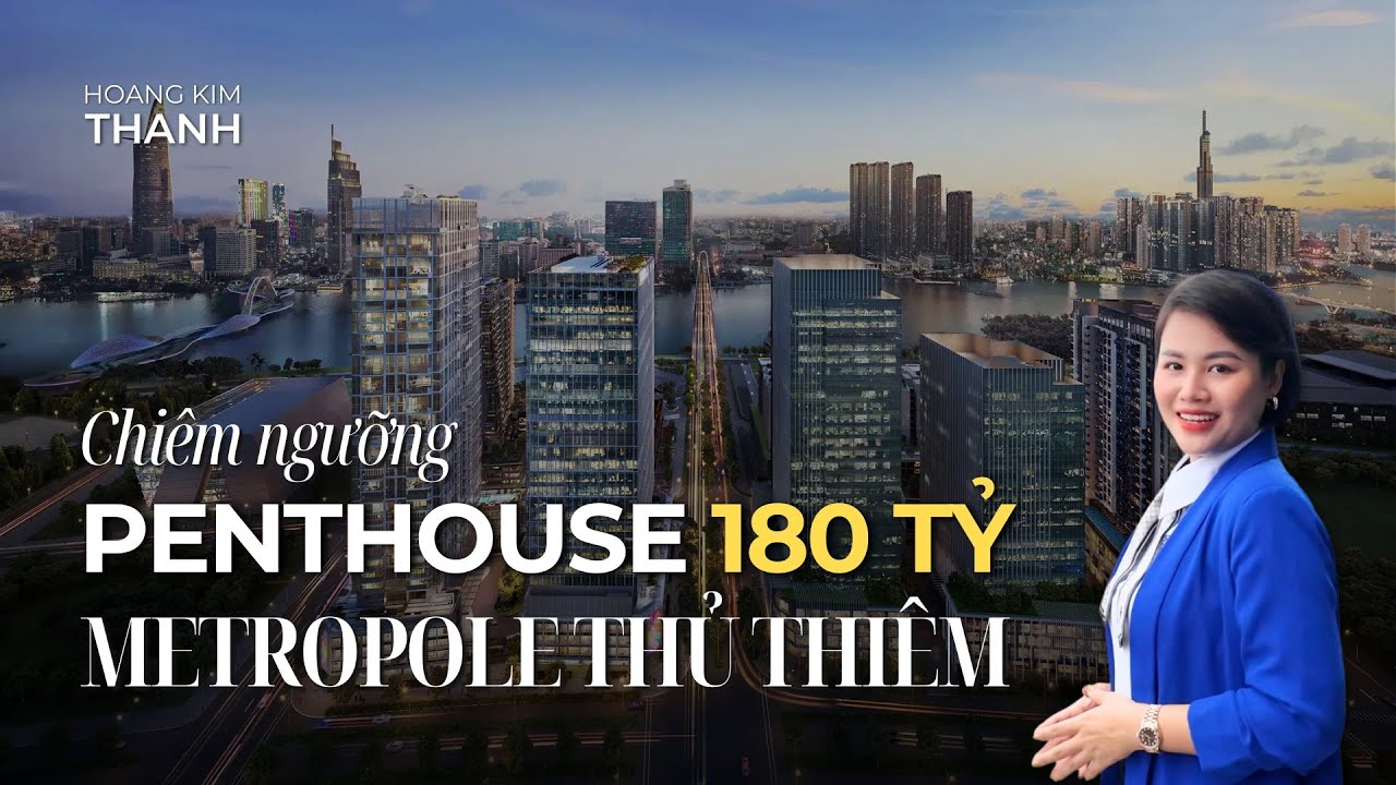 PENTHOUSE The Opera | Metropole Thủ Thiêm | 3 tầng | 180 tỷ - Đẳng cấp của giới thượng lưu