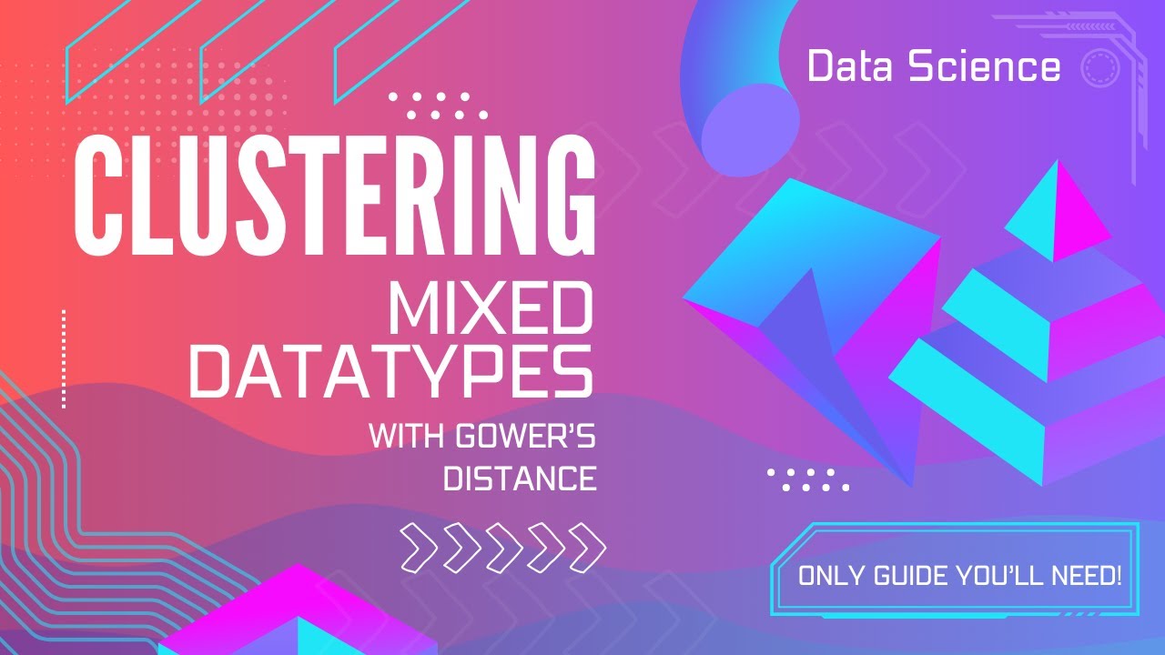 Cluster data with mixed datatypes with Gower's Distance - Practical and detailed guide.