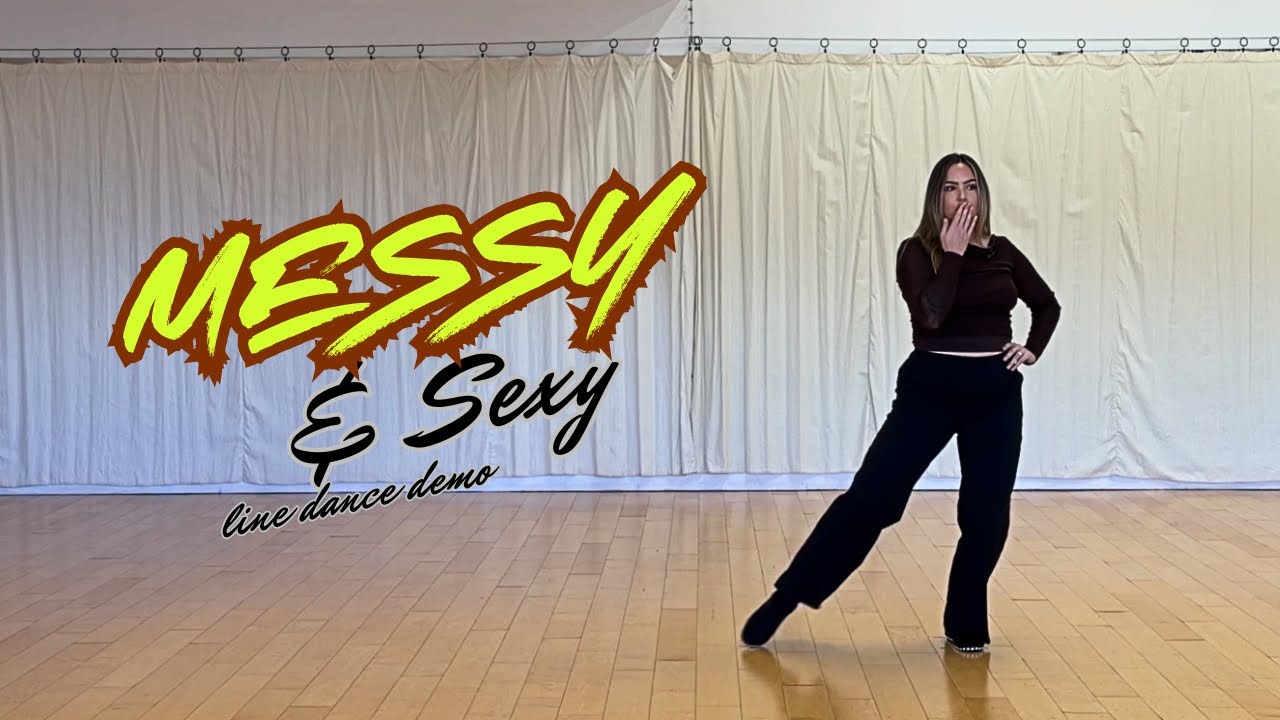 Messy & Sexy Line Dance Demo