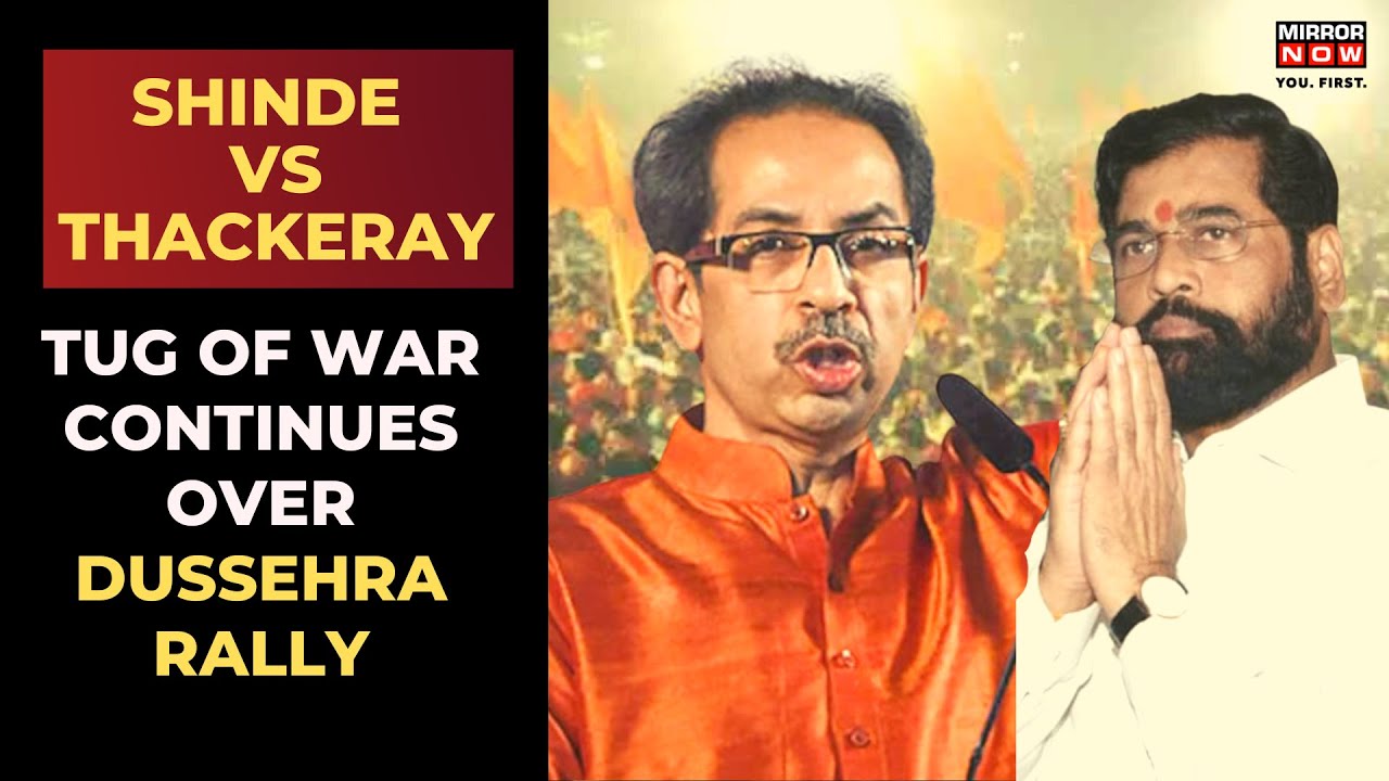 Dussehra Rally Row | Which Sena Faction Will Hold Shiv Sena&rsquo;s Annual Event at Shivaji Park?