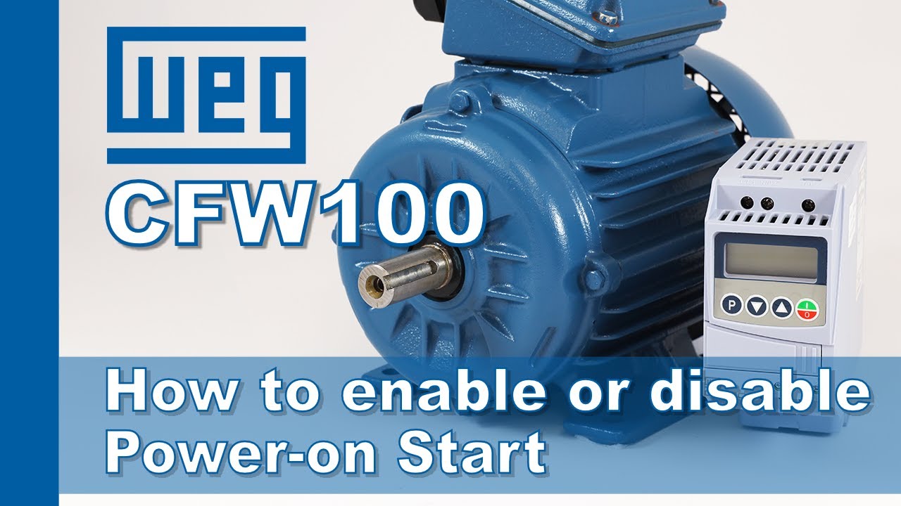 WEG CFW100 Tutorial – Power-On Start