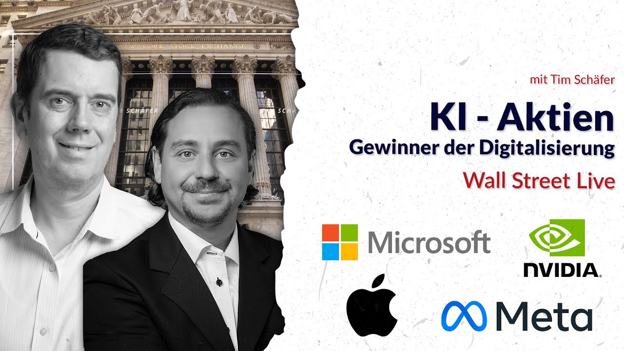KI Aktien - Gewinner der Digitalisierung - Wall Street Live mit Tim Sch&auml;fer @TimSchaeferMedia