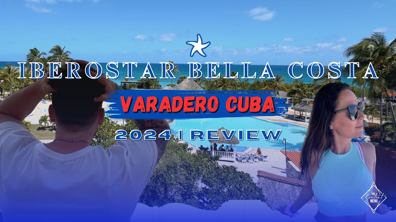 Varadero Cuba | Iberostar Bella Costa | Adventure Highlights 2024
