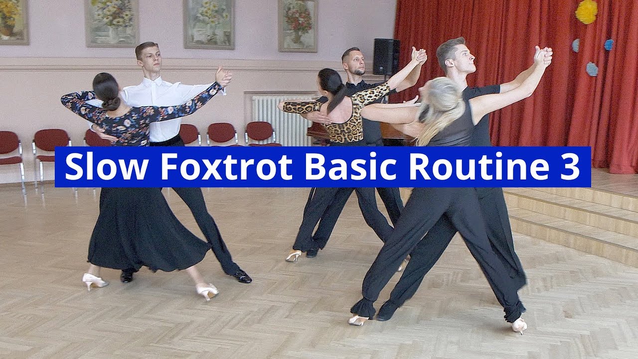 Slow Foxtrot Basic Routine 3 | Curved Feather, Running Finish, Natural Twist Turn