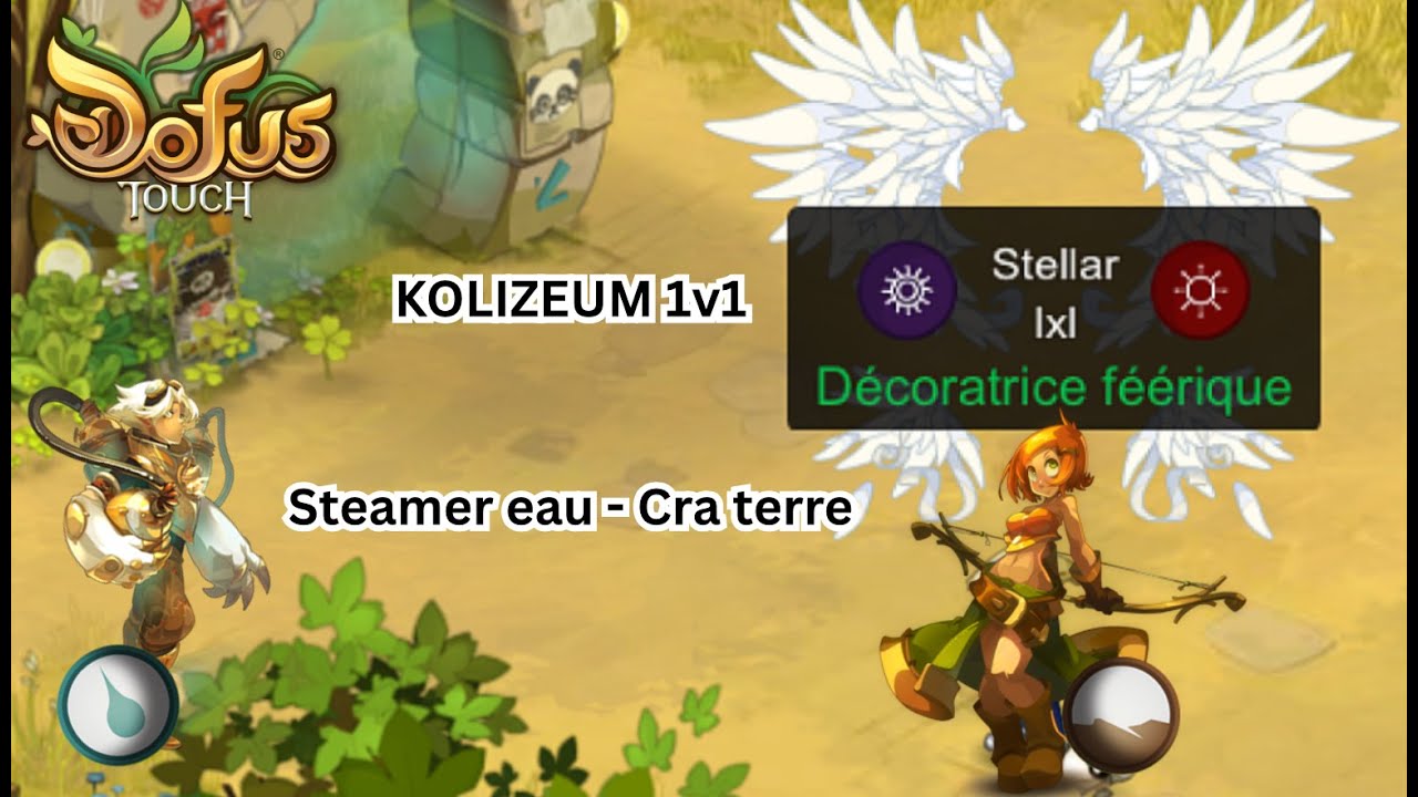 DOFUS TOUCH - Koliz&eacute;um 1v1 - CRA TERRE vs STEAMER EAU
