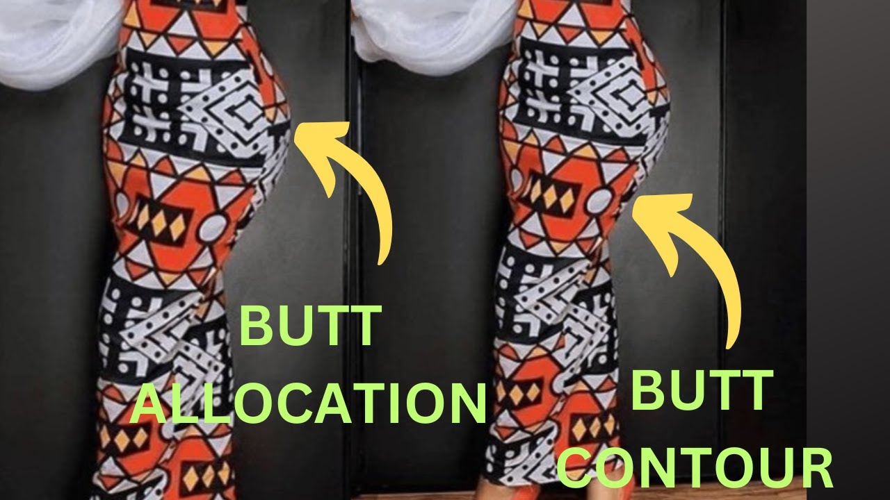 ✂️How to give Butt Allocation and Butt Contour on your Skirt/gown
