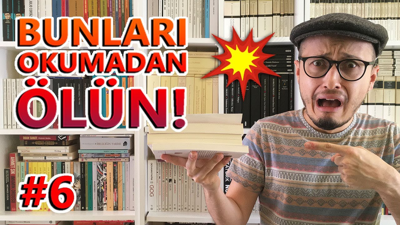 BUNLARI OKUMADAN ÖLÜN! | Okumadan Önce Ölünmesi Gereken Kitaplar 6. Bölüm