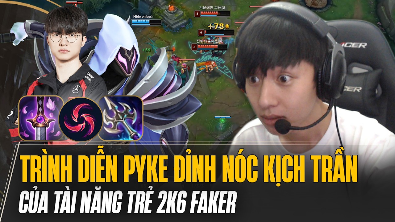 KERIA CÓ LẼ SẼ PHẢI GHEN TỊ VỚI MÀN TRÌNH DIỄN PYKE ĐỈNH NÓC KỊCH TRẦN CỦA TÀI NĂNG TRẺ 2K6 FAKER