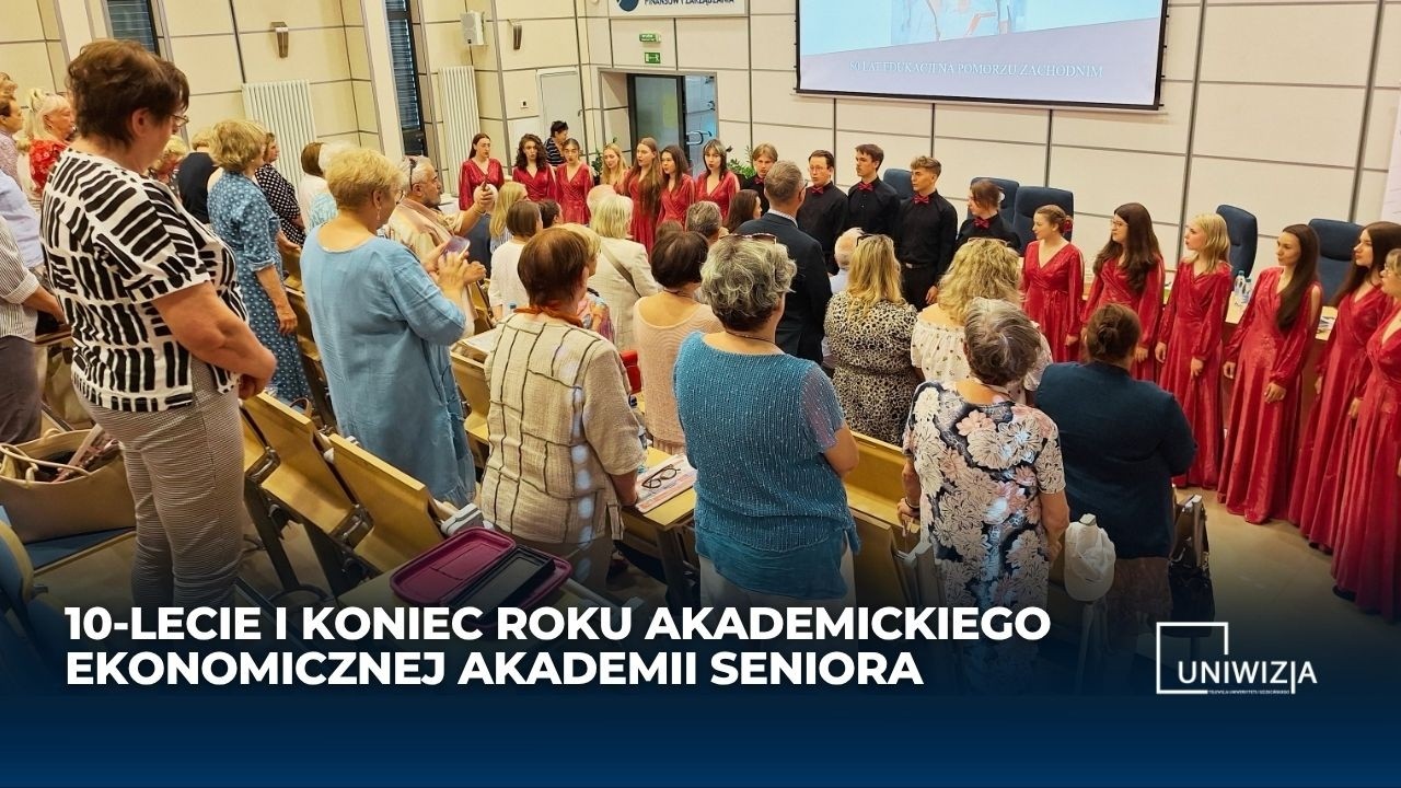 10-lecie i koniec roku akademickiego Ekonomicznej Akademii Seniora