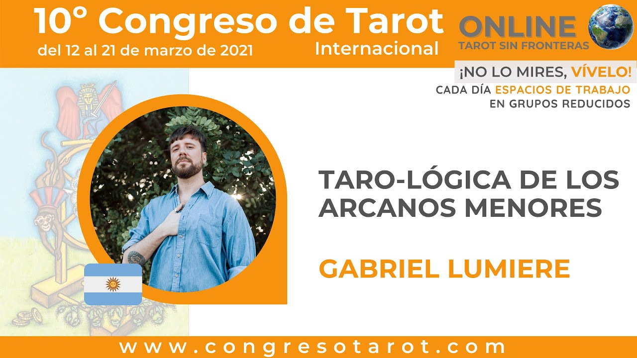10º Congreso de Tarot Online / Gabriel Lumiere / Taro-Lógica de los Arcanos menores