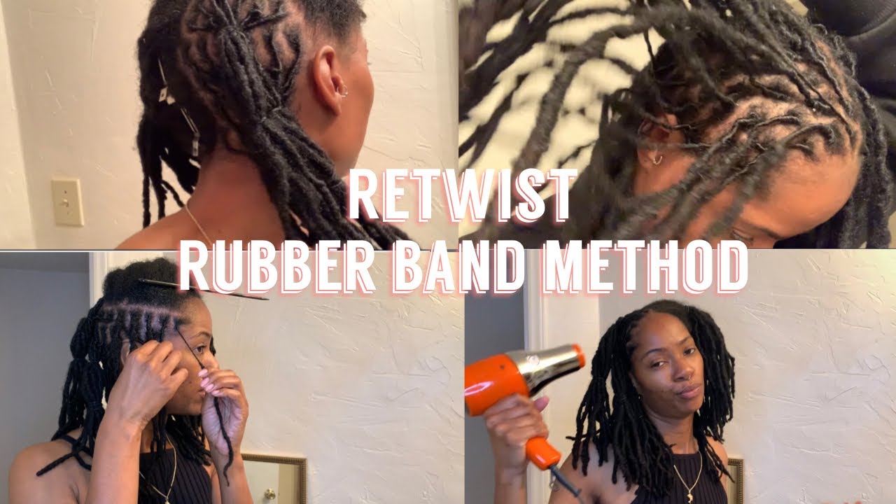 RUBBER BAND METHOD | RETWIST LOCS | Being CHIZ