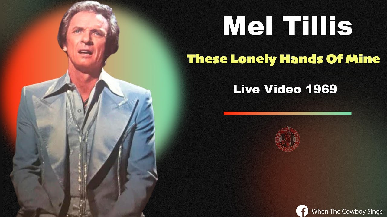 Mel Tillis - These Lonely Hands Of Mine 1969