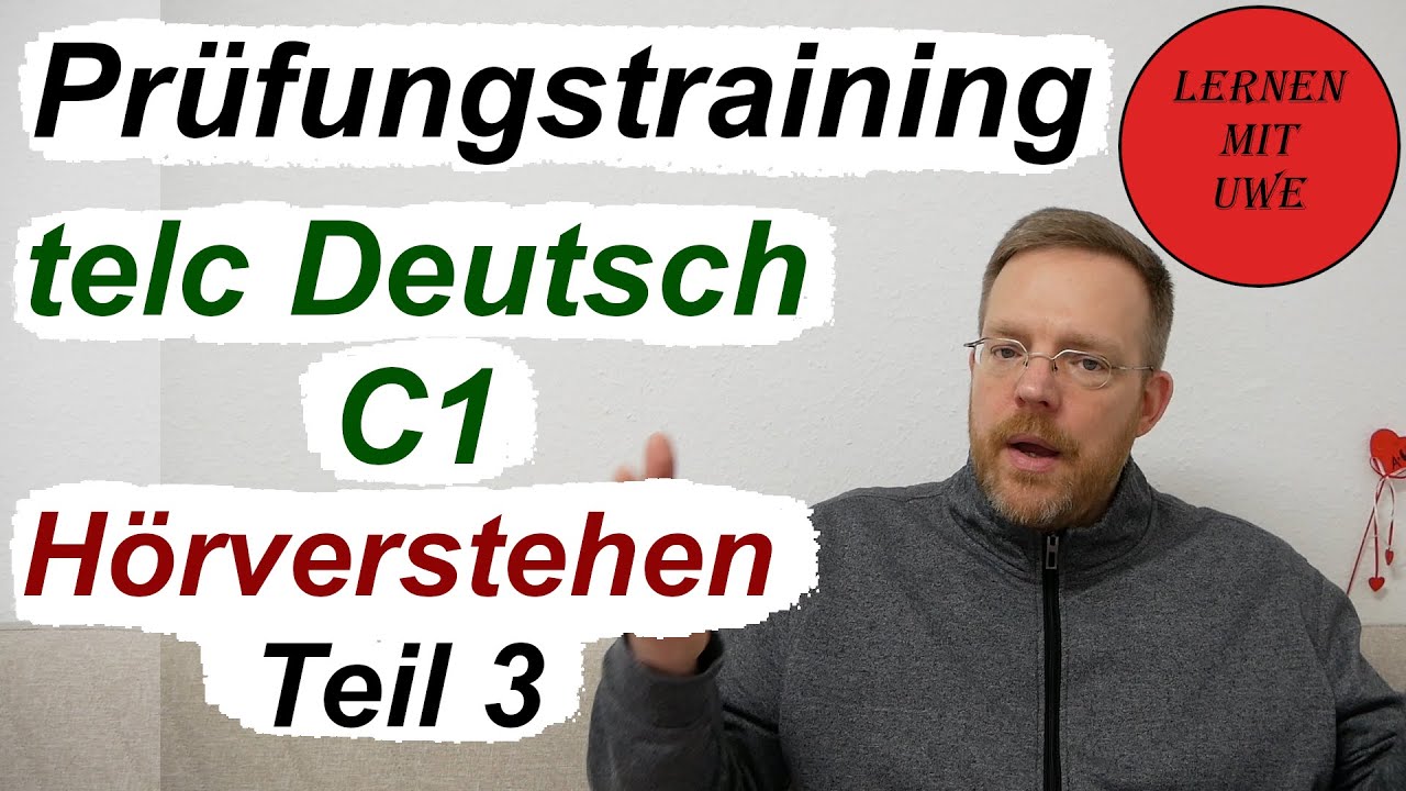 telc Deutsch C1 – Prüfung / 07 / Erklärung und Tipps zum Hörverstehen Teil 3