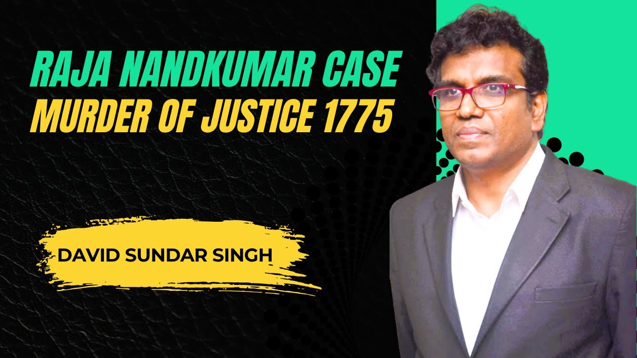Raja Nandkumar Case/ Murder of Justice 1775/David Sundar Singh