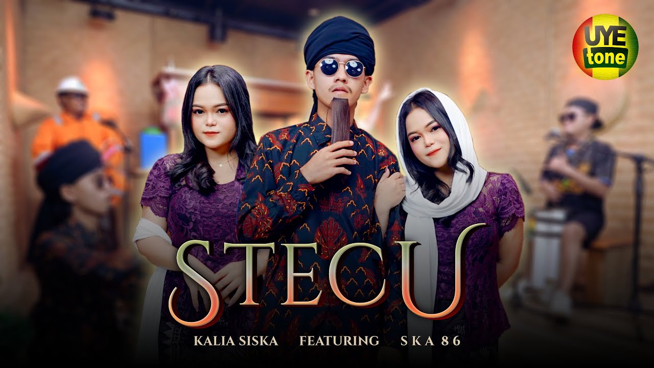 STECU - KALIA SISKA feat SKA 86 | KENTRUNG BAJIDOR (UYE TONE MUSIC VIDEO)