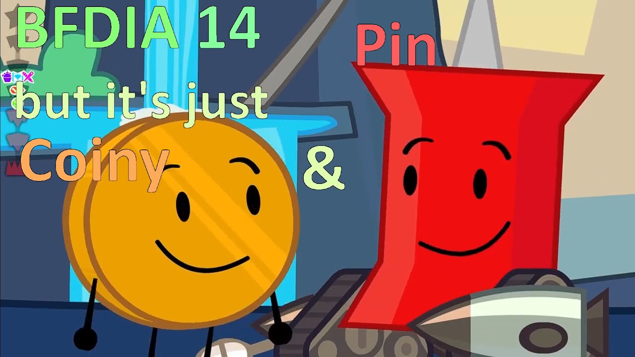 BFDIA 14 but it's just Pin & Coiny