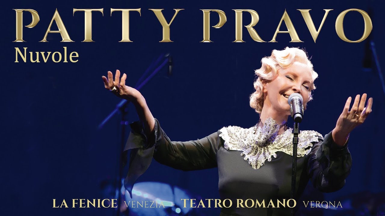 Patty Pravo - Nuvole - Live alla Fenice (Venezia) e Teatro Romano (Verona)