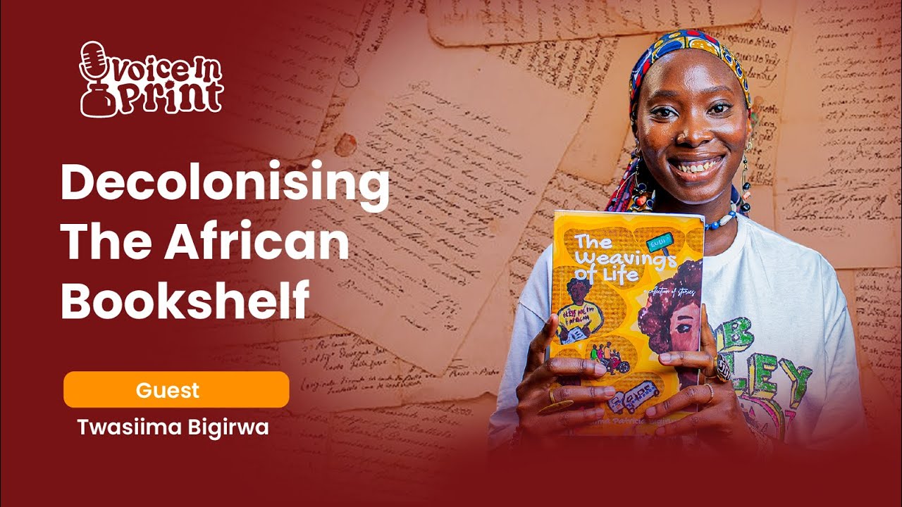 Decolonising the African Bookshelf | Twasiima Bigirwa