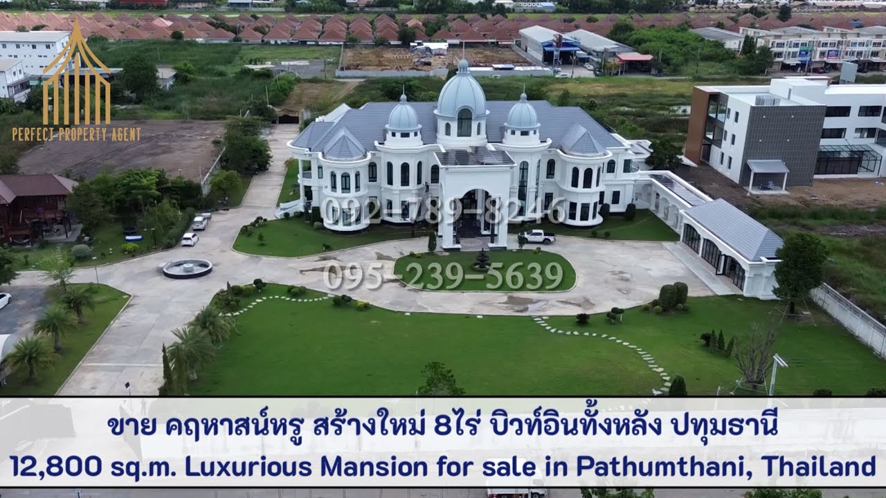For sale คฤหาสน์หรู 8 ไร่ สร้างใหม่ ปทุมธานี Newly-built Luxurious Mansion for sale in Thailand