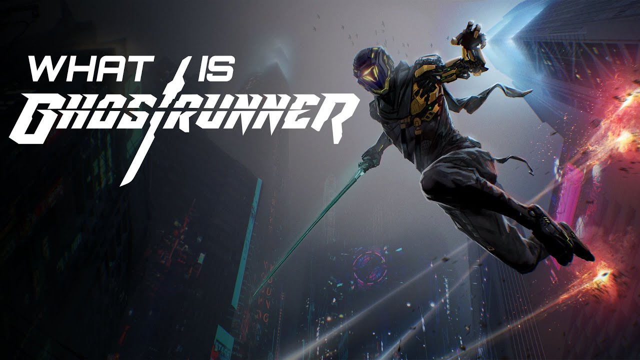So, what is Ghostrunner?