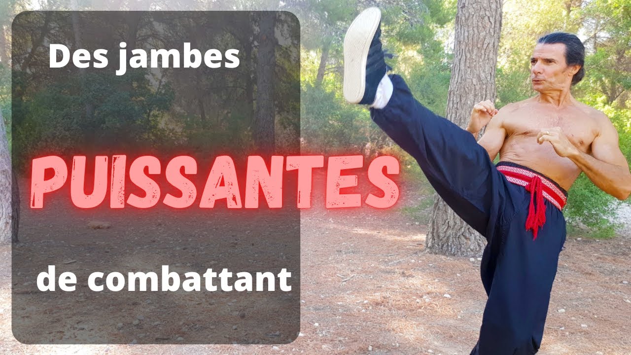 KUNG FU :DES JAMBES PUISSANTES !