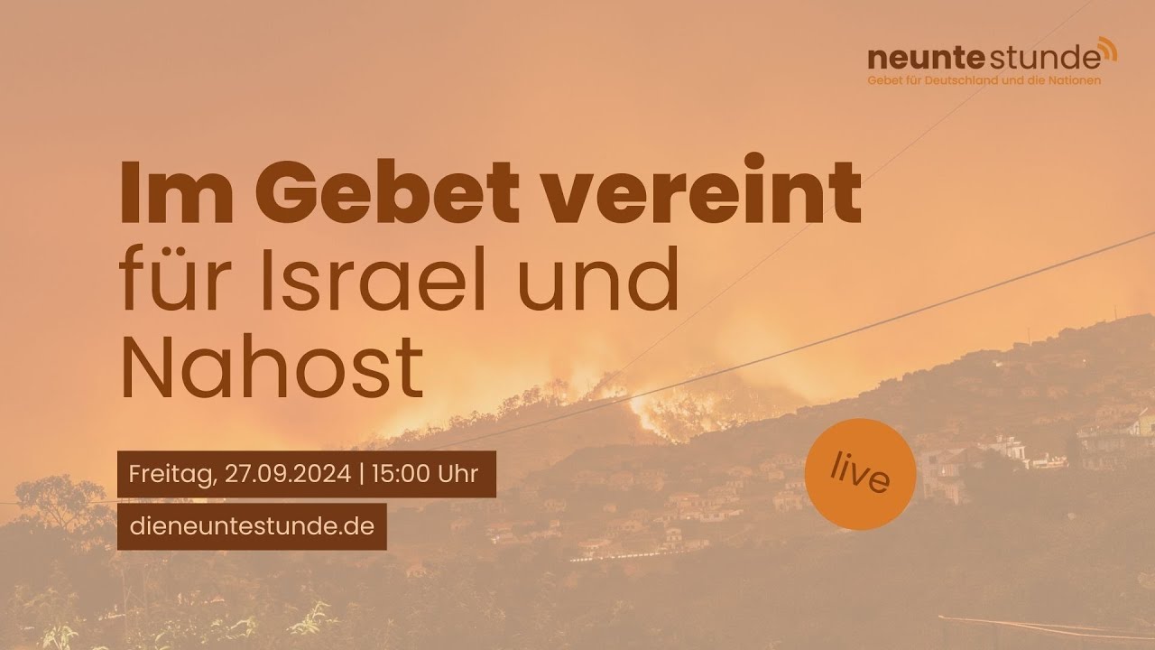 Im Gebet vereint für Israel und Nahost - mit Jobst Bittner live aus Israel 🇩🇪 DIE NEUNTE STUNDE