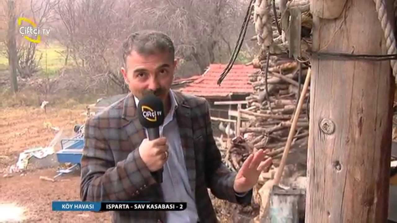 KÖY HAVASI - ISPARTA SAV KASABASI 2. BÖLÜM